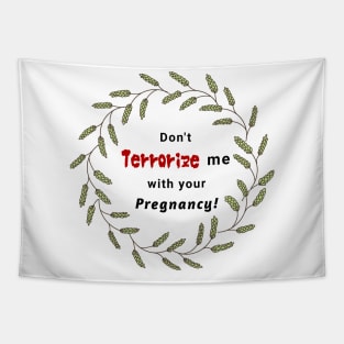 Don't terrorize me - Andre Tapestry