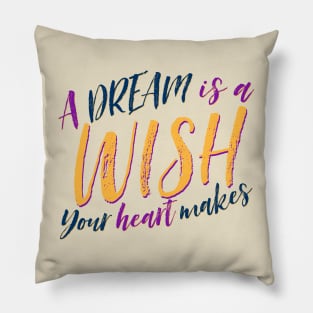 a dream is a WISH Pillow