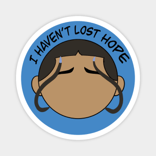 Katara - I haven't lost hope Magnet