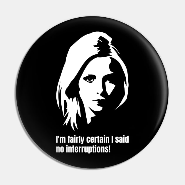 Buffy the vampire slayer - No interruptions Pin by AO01