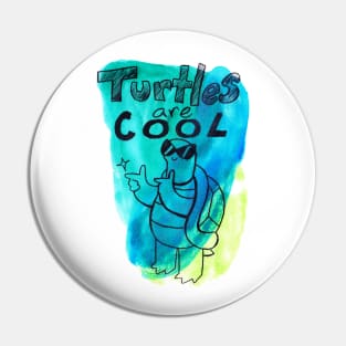 Turtles Are Cool Watercolor Pin