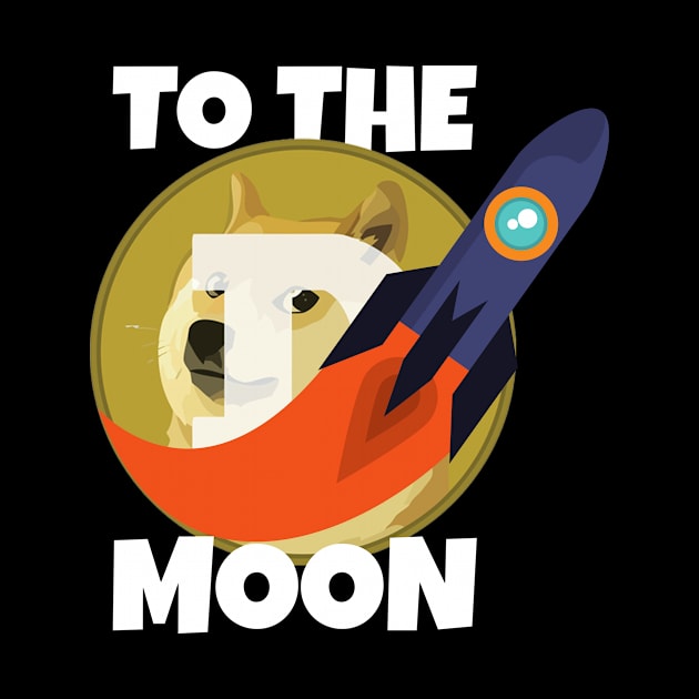 Dogecoin to the Moon by Tees By Ash Shop