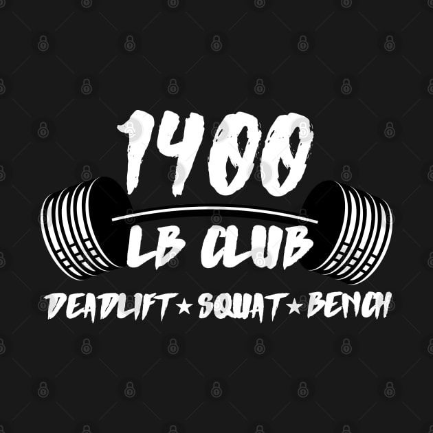 1400 Lbs Club Deadlift Squat Bench Press by AniTeeCreation