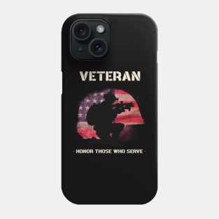 VETERAN HONOR THOSE WHO SERVE Phone Case