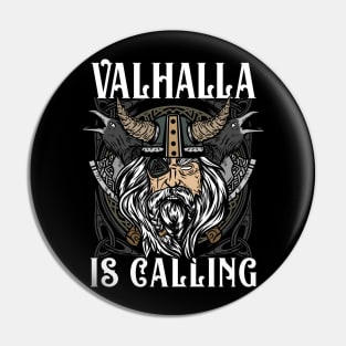 Valhalla is calling Viking T-Shirt Pin