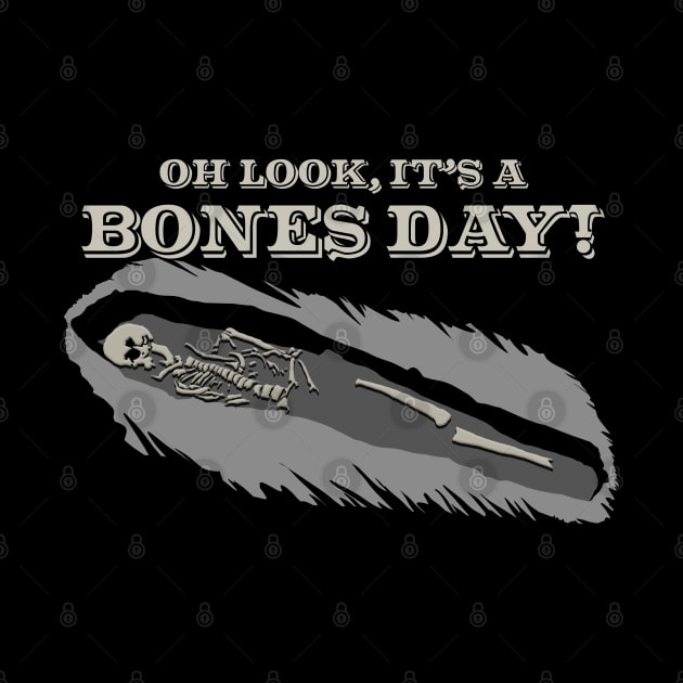 Bones Day by rexthinks