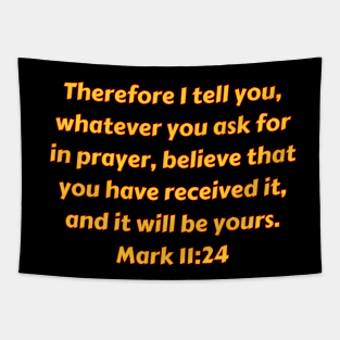 Bible Verse Mark 11:24 Tapestry