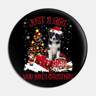 Border Collie Just A Girl Who Loves Christmas Pin