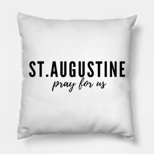 St. Augustine pray for us Pillow