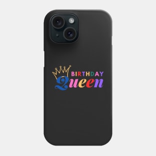 Birthday Queen Phone Case