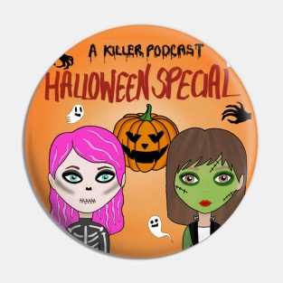 A Killer Podcast Halloween Special Pin