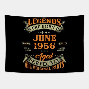 67th Birthday Gift Legends Born In June 1956 67 Years Old Tapestry