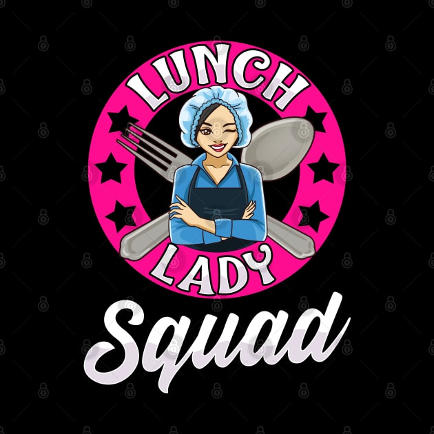 Lunch Lady Squad Cafeteria Worker Back To School by E