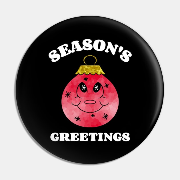 CHRISTMAS Ornament Seasons Greetings Pin by SartorisArt1