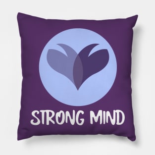 Strong mind Pillow