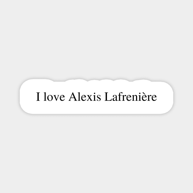 I love Alexis Lafrenière Magnet by delborg