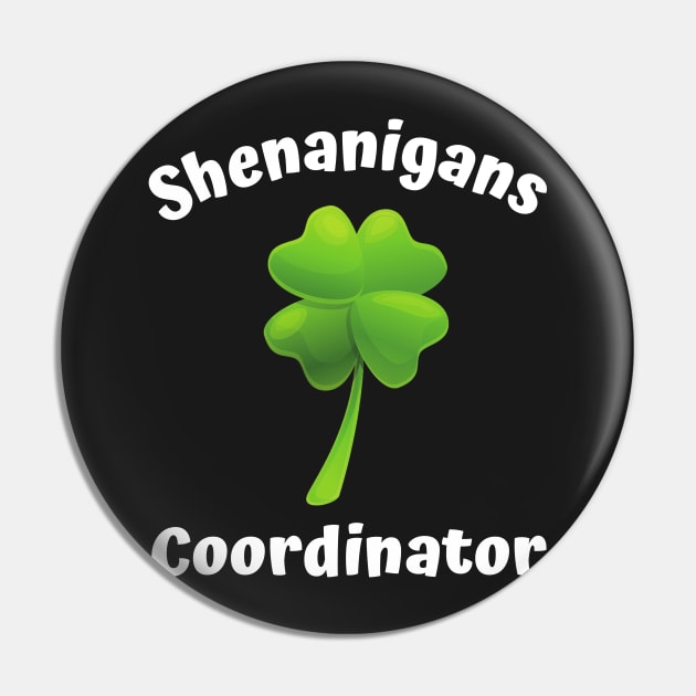 Shenanigans Coordinator St Patricks Day 2023 Pin by rogergren