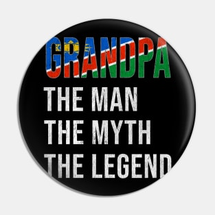 Grand Father Namibian Grandpa The Man The Myth The Legend - Gift for Namibian Dad With Roots From  Namibia Pin