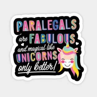 Paralegals are like Unicorns Gift Idea Magnet