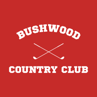 Bushwood Country Club - Golfing Caddyshack Shirt T-Shirt