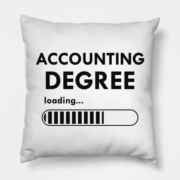 Accounting Degree Loading Pillow by KC Happy Shop