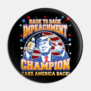 Back to Back Impeachment Champ Trump 2024 Pin