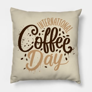 International Coffee Day – October 1 Pillow