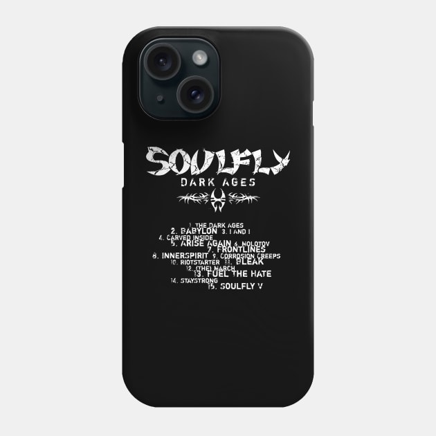 Soulfly Dark Ages Track List Phone Case by fancyjan