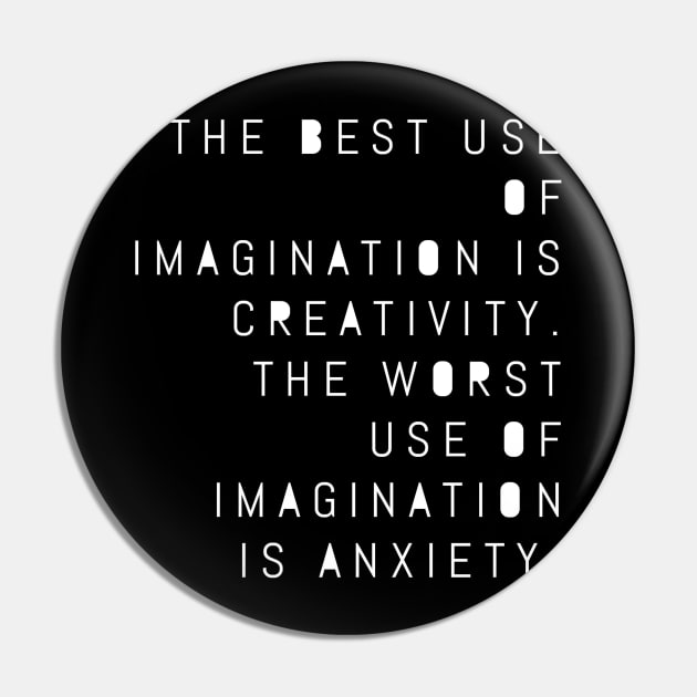 The best use of imagination is creativity Pin by GMAT