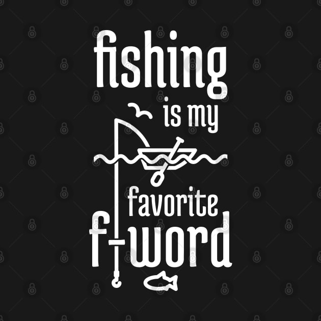 Fishing is My Favorite F-word by NeverDrewBefore