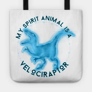 My Spirit Animal is a Velociraptor Tote