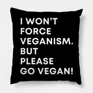 Vegan funny quote Pillow