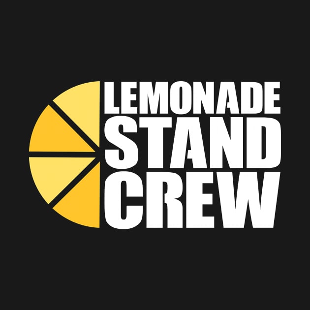 Lemonade Stand Crew by TheBestHumorApparel