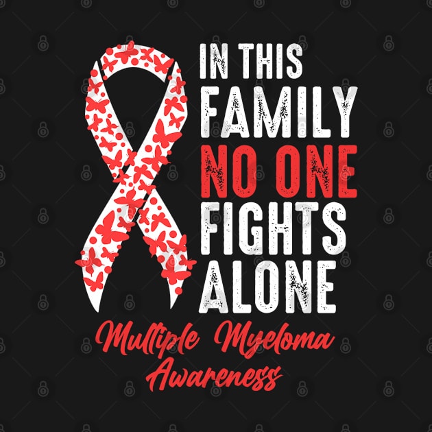 No One Fights Alone Multiple Myeloma by JB.Collection