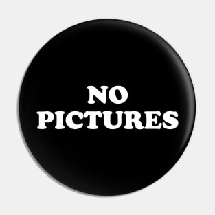 No Pictures Pin