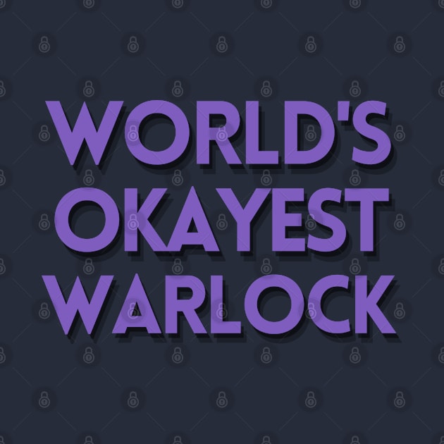 World's Okayest Warlock by CursedContent