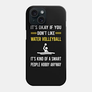 Smart People Hobby Water Volleyball Phone Case