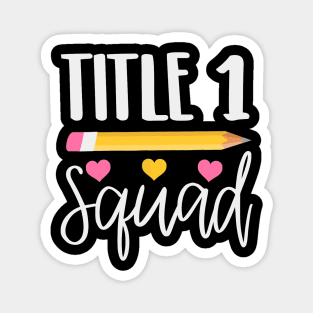 title 1 squad cute title 1 reading teacher gift Magnet