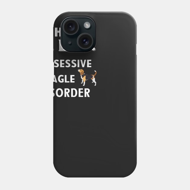 I Have OBD Obsessive Beagle Disorder Phone Case by bbreidenbach