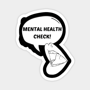 Mental Health Check! Magnet