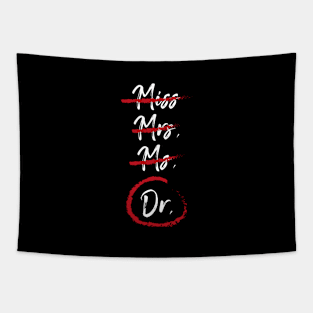 Doctor title saying university student gift Tapestry