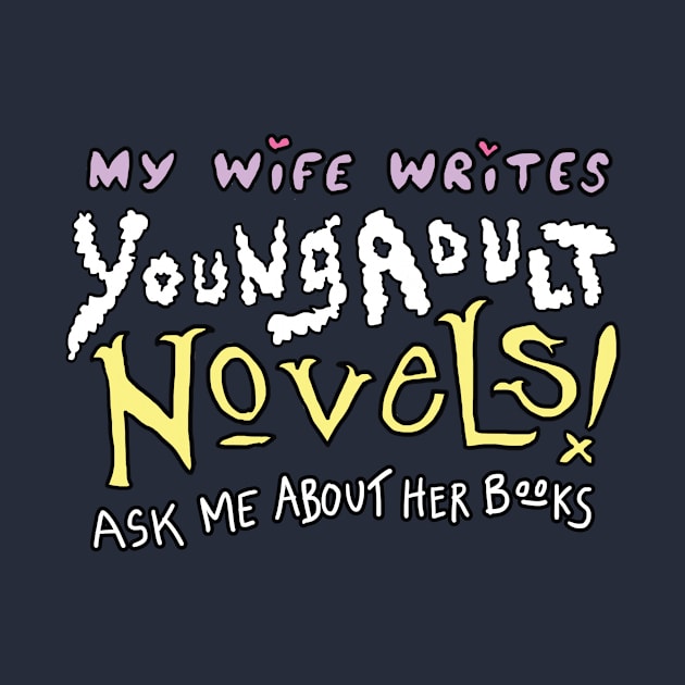 My Wife Writes YA Novels by Nick Courage HQ