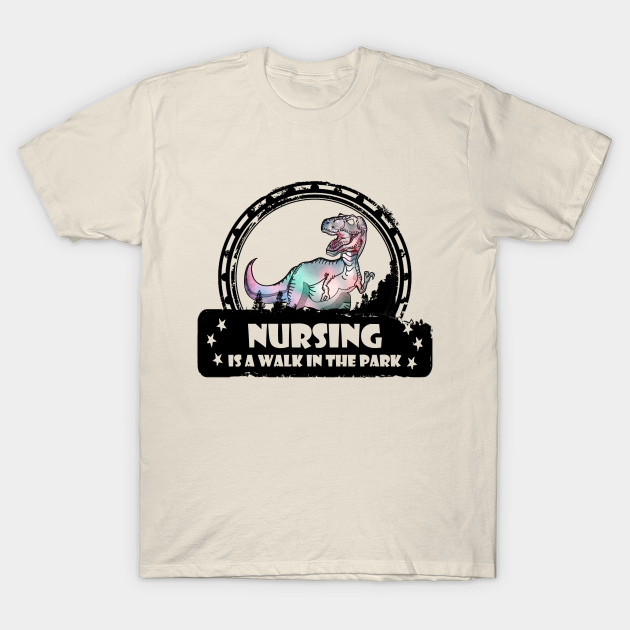 Discover Nursing Walk in the Park - Nursing Walk In The Park - T-Shirt