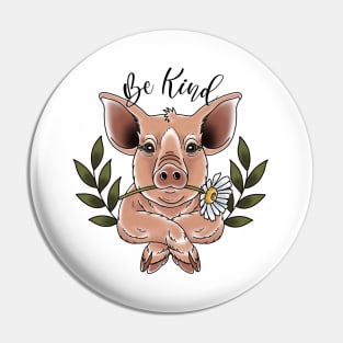 Be kind pig Pin