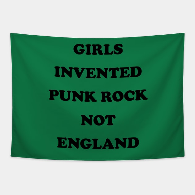 Girls Invented Punk Rock Not England Tapestry by fishbiscuit