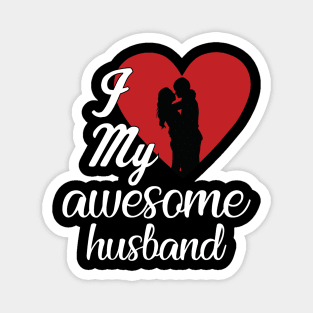 I love my awesome Husband Magnet