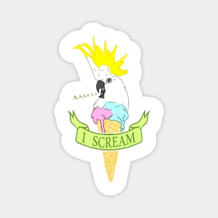 I scream - ice cream cockatoo Magnet