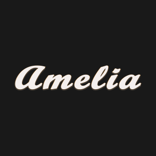 Amelia Female First Name Gift T Shirt T-Shirt