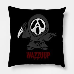wazzuuuuuuup Pillow