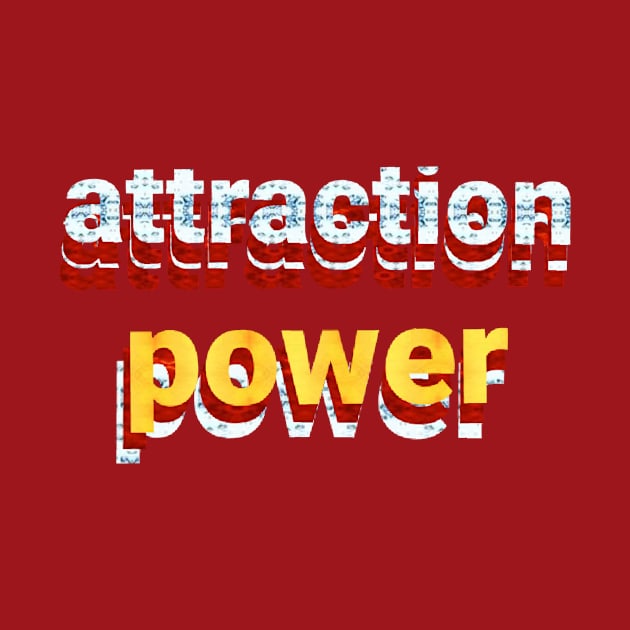 attraction power by Dilhani